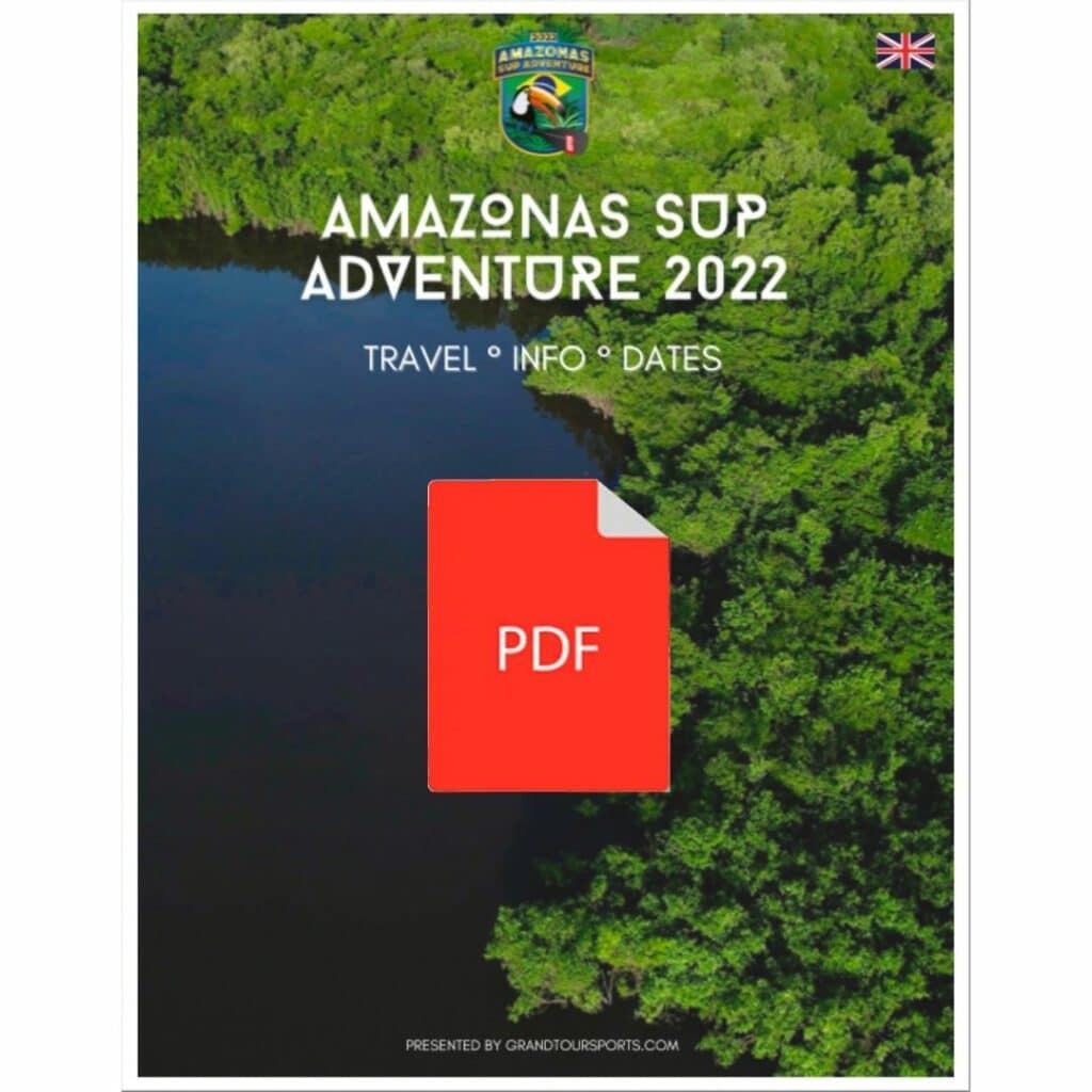 GTS grandtoursports Amazonas SUP StandUp paddle Tour durch den Regenwald im Amazonas Brazil Brasilien Menschen paddeln auf dem Fluss Info Magazin Reiseinfo pdf englisch English Version